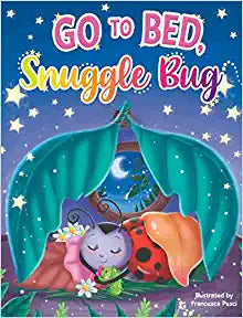 Little Hippo Books | Go to Bed, Snuggle Bug