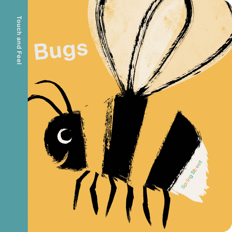 Hachette Book Group | Spring Street Touch and Feel: Bugs