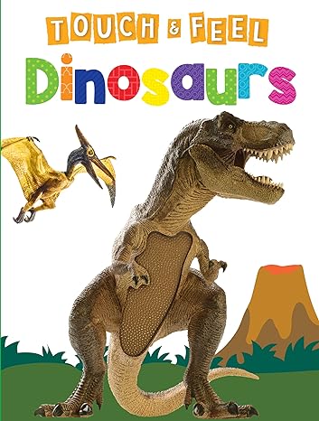 Little Hippo Books | Dinosaurs Touch and Feel Book