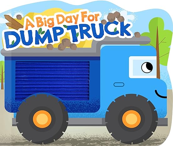 Little Hippo Books | A Big Day for Dump Trucks Book