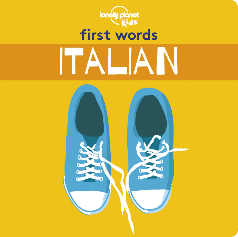 Hachette Book Group | Lonely Planet Kids First Words: Italian