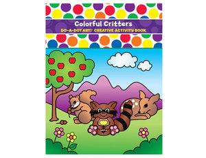 Do-A-Dot Art Colorful Critters  - Creative Activity Book