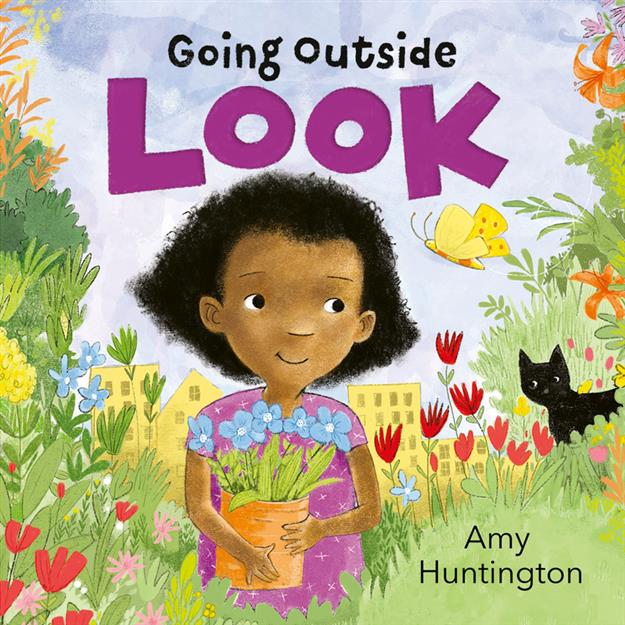 Cover of Going Outside: Look featuring a smiling child holding flowers in a colorful garden