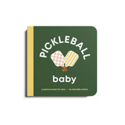 Children's book titled 'Pickleball Baby' with a green cover and yellow spine on a white background.