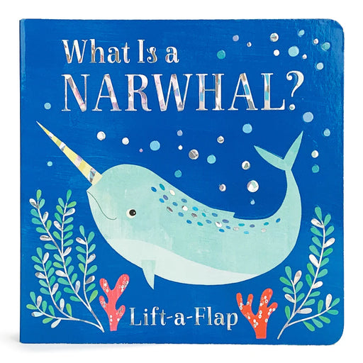 Children's book titled 'What Is a Narwhal?' with a narwhal illustration on a blue background.